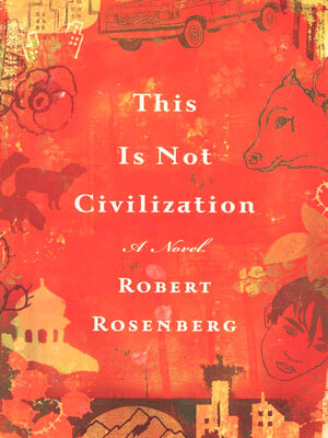 cover image of This Is Not Civilization